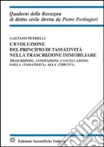 L'evoluzione del principio di tassatività nella trascrizione immobiliare libro