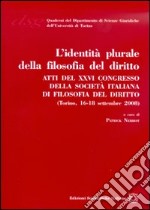 L'identità plurale della filosofia del diritto libro