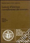 Lesione d'interesse e annullamento del contratto libro di Lucarelli Francesco