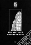 Jan Kleihues. Architetture per la città. Ediz. illustrata libro