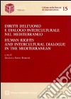 Diritti dell'uomo e dialogo interculturale nel Mediterraneo-Human rights and intercultural dialogue in the Mediterranean libro