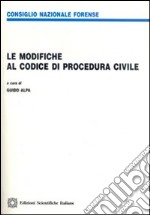 Le modifiche al codice di procedura civile