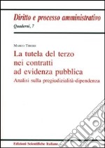 La tutela del terzo nei contratti ad evidenza pubblica libro