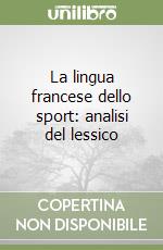 La lingua francese dello sport: analisi del lessico