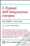 I trattati dell'integrazione europea libro di Perlingieri Pietro Casucci Felice