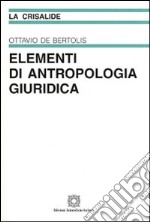 Elementi di antropologia giuridica libro