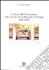 La storia dell'architettura nella Facoltà di Architettura di Napoli 1928-2008 libro