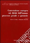 Convenzione europea sui diritti dell'uomo. Processo penale e garanzie libro