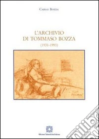 L'archivio di Tommaso Bozza libro