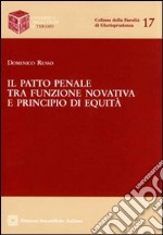 Il patto penale tra funzione novativa e principio di equità libro