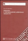 Persona e informazioni aziendali riservate libro di Chiappetta Giovanna