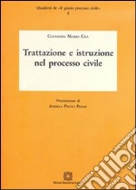 Trattazione e istruzione nel processo civile libro