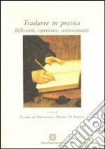 Tradurre in pratica. Riflessioni, esperienze, testimonianze libro