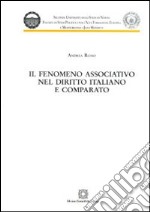 Il fenomeno associativo nel diritto italiano e comparato libro