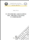 Il fenomeno associativo nel diritto italiano e comparato libro