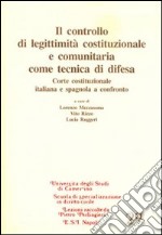 Il controllo di legittimità costituzionale e comunitaria come tecnica di difesa libro