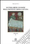 Le pergamene angioine della Mater Ecclesia Capuana. Vol. 2: 1270-1273 libro di Bova Giancarlo