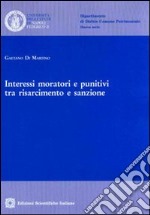 Interessi moratori e punitivi tra risarcimento e sanzione