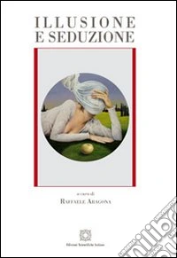 Illusione e seduzione