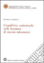 L'equilibrio contrattuale nelle forniture di sistemi informatici