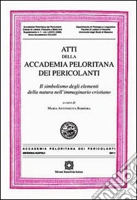 Atti della Accademia Peloritana dei Pericolanti libro