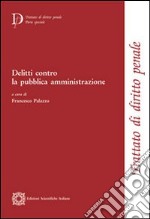 Delitti contro la pubblica amministrazione libro