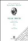 Villae. Vol. 12/2 libro di Della Porta G. Battista Tateo Francesco