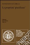 La proprietà «pianificata» libro di Lucarelli Francesco