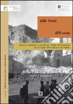 Dalle fonti all'evento. Percorsi, strumenti e metodi per l'analisi del terremoto del 23 luglio 1930 nell'area del Vulture libro