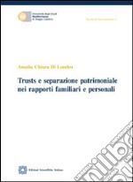 Trusts e separazione patrimoniale nei rapporti familiari e personali