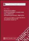 Personalismo e solidarismo familiare nel diritto internazionale privato libro di Maisto Filippo