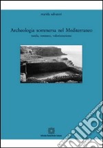 Archeologia sommersa nel Mediterraneo