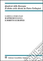 Rappresentanza e diritto europeo libro