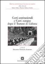 Corti costituzionali e corti europee dopo il trattato di Lisbona libro