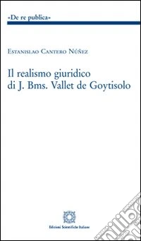 Il realismo giuridico di J. Bms. Vallet de Goytisolo