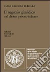 Il negozio giuridico nel diritto privato italiano libro