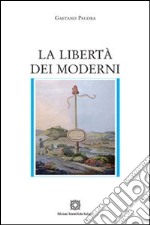 La libertà dei moderni libro