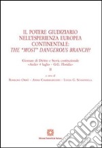 Il potere giudiziario nell'esperienza europea continentale. The «most» dangerous branch? libro