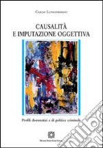 Casualità e imputazione oggettiva libro