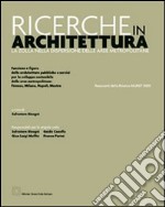 Ricerche in architettura. La Zolla nella dispersione delle aree metropolitane libro