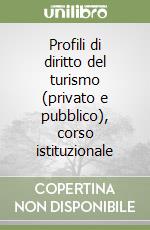 Profili di diritto del turismo (privato e pubblico), corso istituzionale