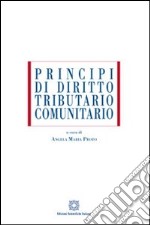 Principi di diritto tributario comunitario libro