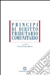 Principi di diritto tributario comunitario libro