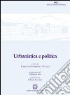 Urbanistica e politica libro di Moccia F. D. (cur.)