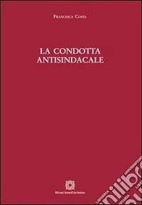La condotta antisindacale