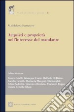 Acquisti e proprietà nell'interesse del mandante libro