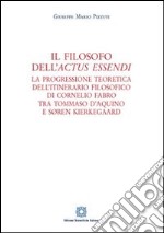 Il filosofo dell'«actus essendi»