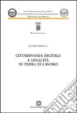 Cittadinanza digitale e legalità in terra di lavoro libro