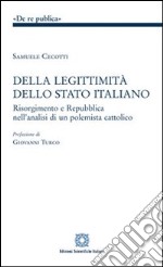 Della leggitimità dello Stato italiano libro