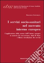 I servizi socio-sanitari nel mercato interno europeo